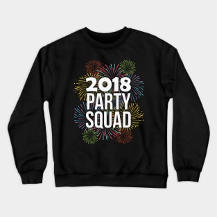 2018 Party Squad Happy New Years Eve Crewneck Sweatshirt